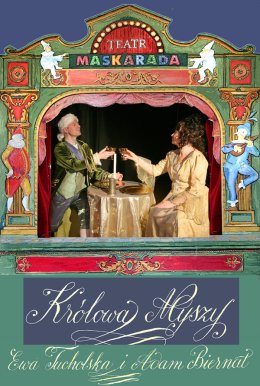 Królowa Myszy - Teatr Maskarada