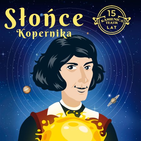 Słońce Kopernika - Teatr Kamienica