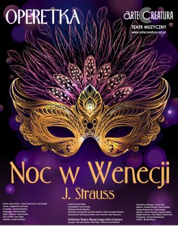 Noc w Wenecji operetka J. Straussa - Arte Creatura Teatr Muzyczny