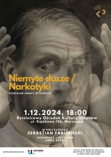 Niemyte dusze/Narkotyki - Teatr Klasyki Polskiej