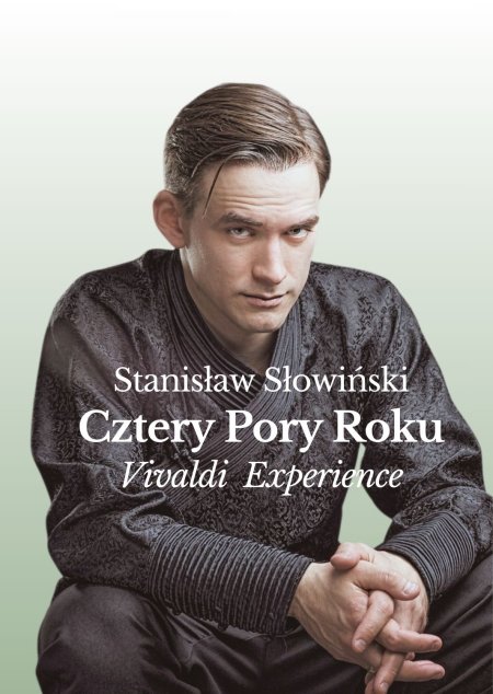 Stanisław Słowiński - Cztery Pory Roku - Vivaldi Experience