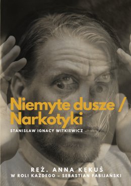 Niemyte dusze/Narkotyki - Teatr Klasyki Polskiej