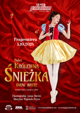 Balet Królewna Śnieżka - familijny spektakl baletowy