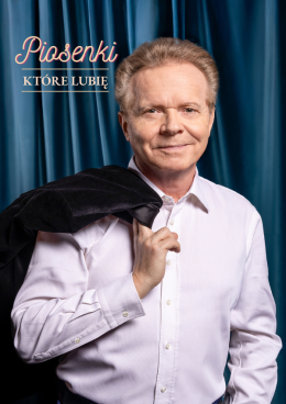 Michał Bajor - Piosenki, które lubię