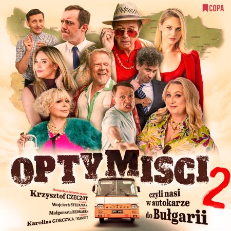 Optymiści 2 – czyli nasi w autokarze do Bułgarii
