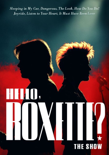 Hello, Roxette? The Show