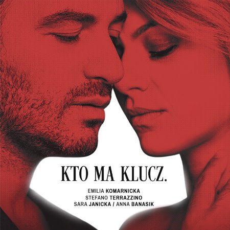 Kto ma Klucz. Emilia Komarnicka & Stefano Terrazzino - Miłość w rytmie zmian