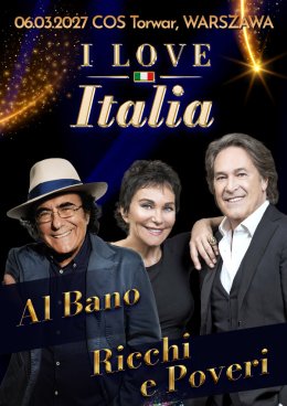 Festiwal I Love Italia: Al Bano oraz Ricchi e Poveri