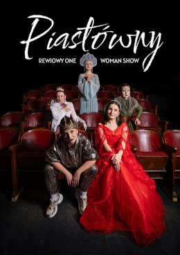 Piastówny - rewiowy One Woman Show