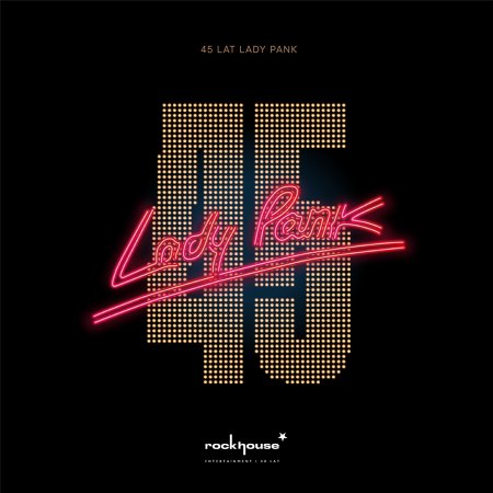 Lady Pank - 45 lat
