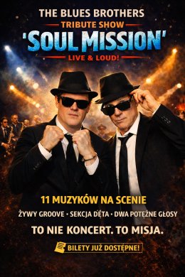The Blues Brothers "Soul Mission" (Tribute Show)