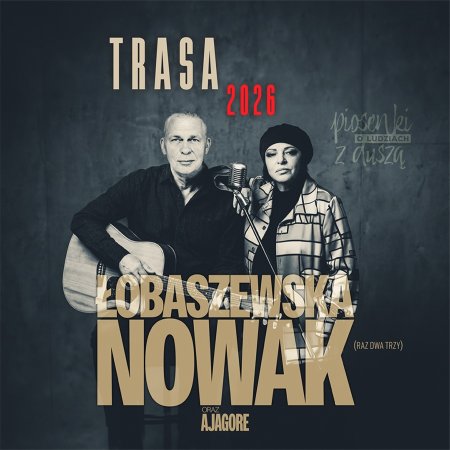 Łobaszewska & Nowak (Raz Dwa Trzy) - Piosenki o ludziach z duszą