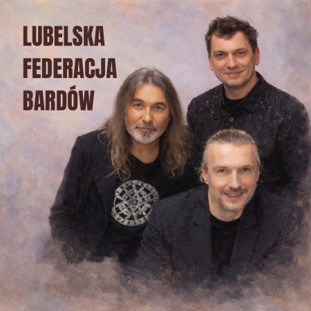 Lubelska Federacja Bardów - Nasze najlepsze