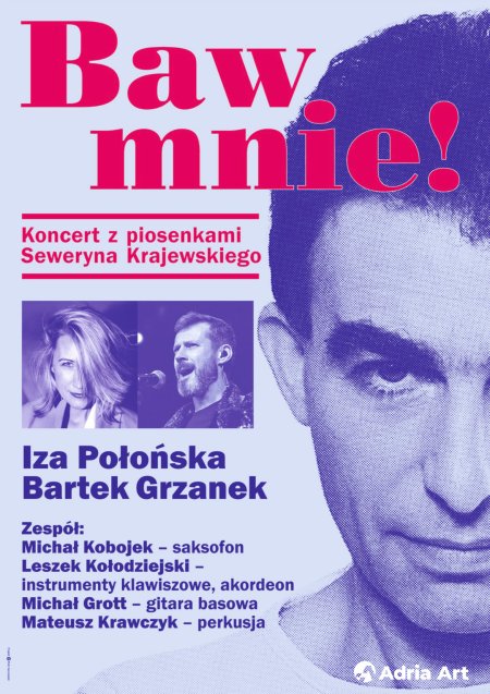Baw mnie! Koncert z piosenkami Seweryna Krajewskiego