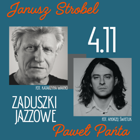 ZADUSZKI JAZZOWE - Janusz Strobel & Paweł Pańta