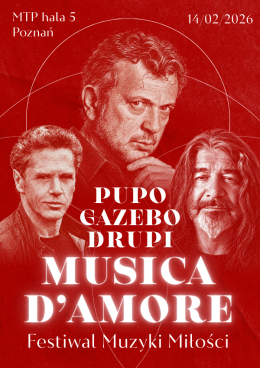 FESTIWAL MUZYKI MIŁOŚCI: Pupo, Drupi, Gazebo "MUSICA D'AMORE" – Poznań