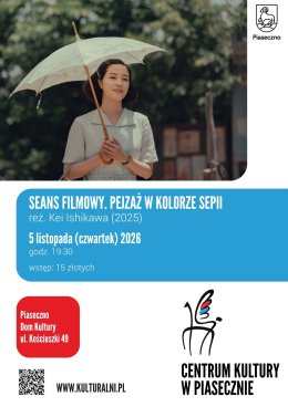 Seans filmowy. PEJZAŻ W KOLORZE SEPII. Dom Kultury, Piaseczno
