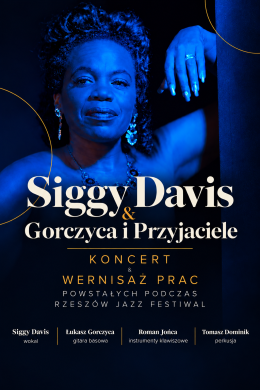 Siggy Davis & Gorczyca i Przyjaciele + wernisaż prac RJF