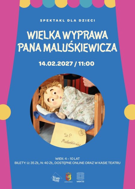 SPEKTAKL DLA DZIECI  WIELKA WYPRAWA PANA MALUŚKIEWICZA