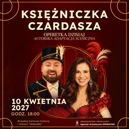 Księżniczka czardasza - operetka dzisiaj