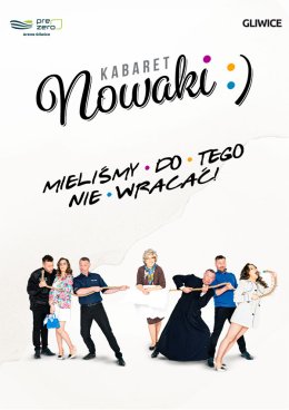 Kabaret Nowaki - Mieliśmy do tego nie wracać!