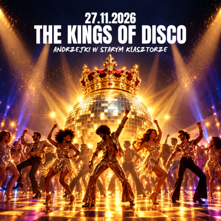 The Kings of Disco - światowe przeboje disco, funky & dance na Andrzejki!