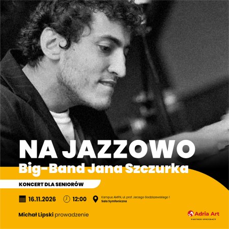 Koncert dla seniorów - Na jazzowo! Big-Band Jana Szczurka