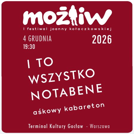 MOŻLIW 2026 - I to wszystko notabene