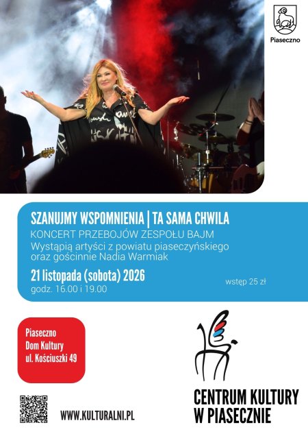 Szanujmy wspomnienia - TA SAMA CHWILA. Koncert przebojów zespołu Bajm