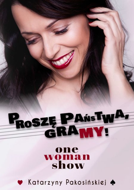 Katarzyna Pakosińska - Proszę Państwa, gramy!