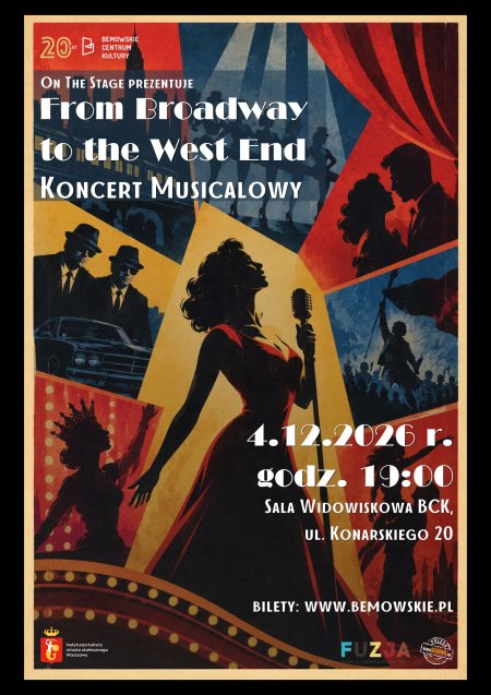 „From Broadway to the West End” - Koncert musicalowy grupy „On the Stage” Bemowskiego Centrum Kultury