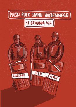 Chcemy bić ZOMO! - polski rock stanu wojennego