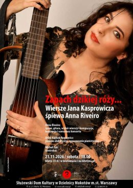 Zapach dzikiej róży... Wiersze Jana Kasprowicza śpiewa Anna Riveiro - koncert (muzyka)