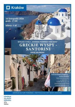 Prelekcje z cyklu: „ Dziennik Podróżny Pani Zofii: - Greckie wyspy - Santorini