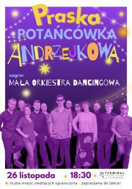 Praska Potańcówka Andrzejkowa: Mała Orkiestra Dancingowa