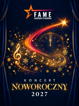 FAME - Koncert Noworoczny 2027
