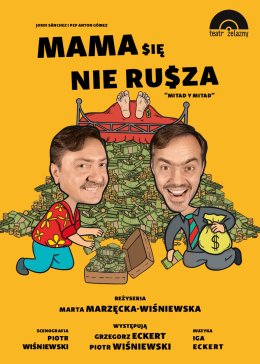 Mama się nie rusza - Teatr Żelazny